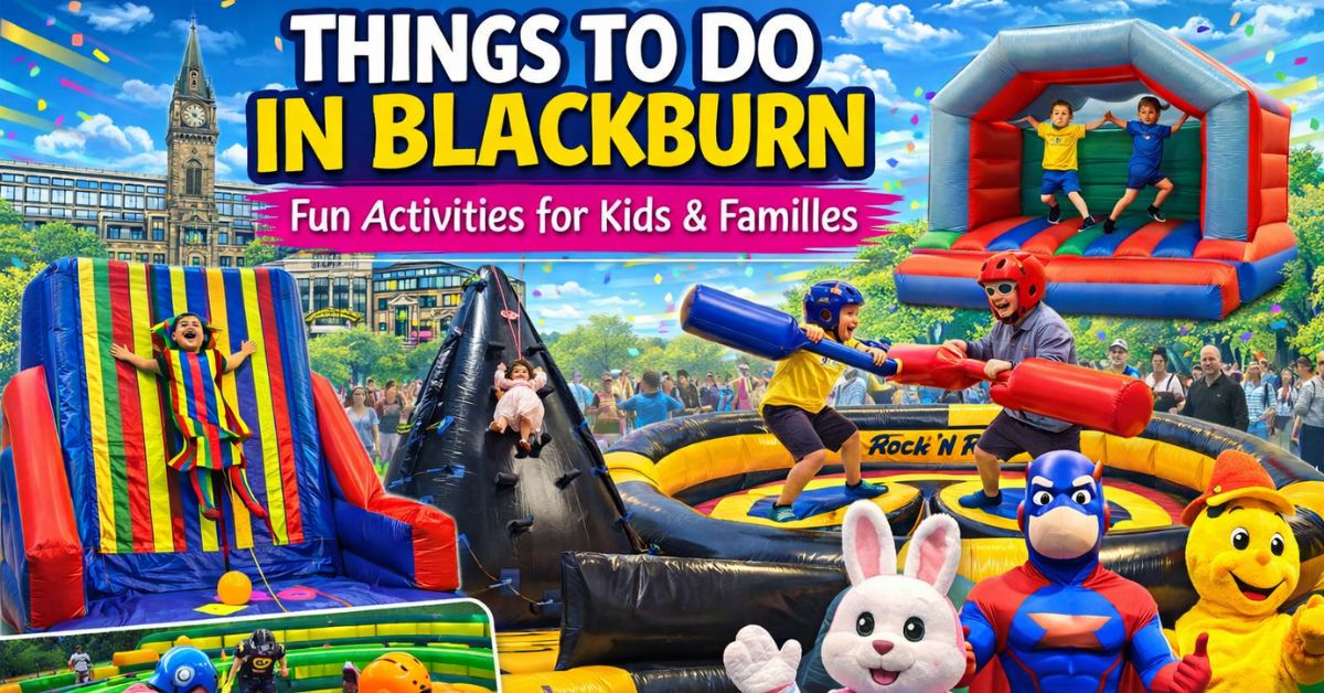 15 Things to Do in Blackburn: A Local's Guide to Getting the Most Out of This Lancashire Town